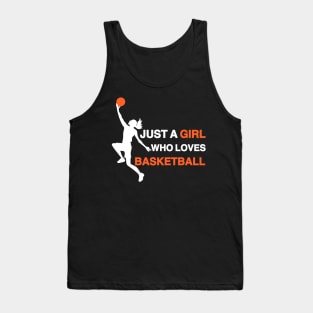 Just a Girl Who Loves Basketball Tank Top